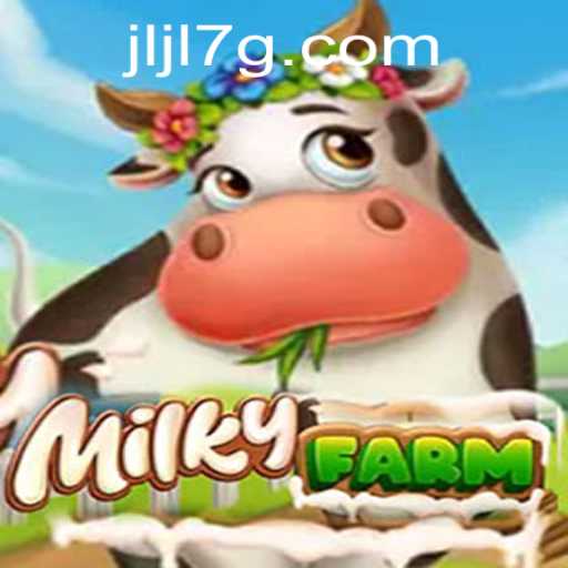 MilkyFarm: Exploring the Whimsical World of Farming Adventures